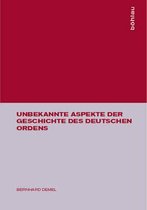 Unbekannte Aspekte Der Geschichte Des Deutschen Ordens