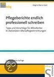 Pflegeberichte endlich professionell schreiben