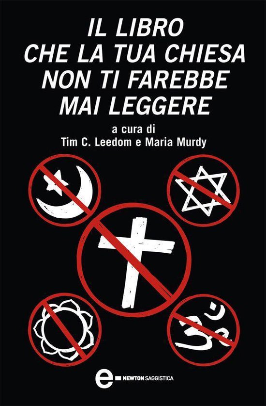 Il libro che la tua chiesa non ti farebbe mai leggere (ebook), Tim C. Leedom