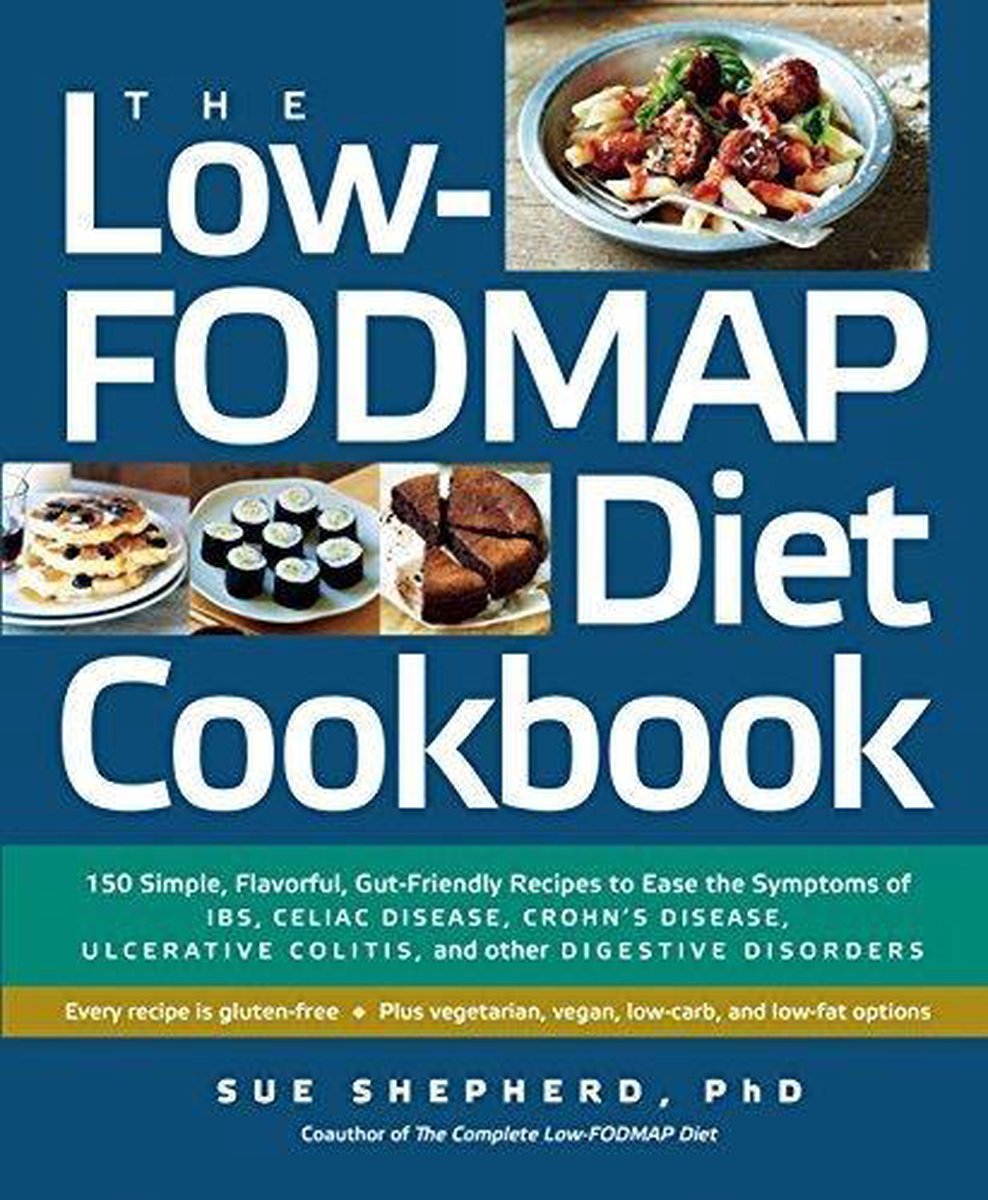 The Low-Fodmap Diet Cookbook - Sue Shepherd