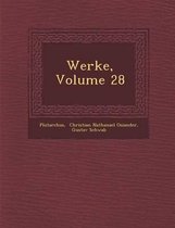 Werke, Volume 28