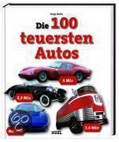 Bellu, S: Die 100 teuersten Autos