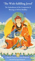 The Wish-Fulfilling Jewel, A Special Practice of Guru Rinpoche
