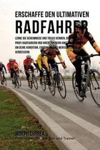 Erschaffe Den Ultimativen Radfahrer