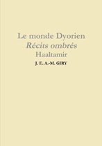 Le Monde Dyorien - Recits Ombres - Haaltamir - Tome 1