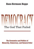 Perspectives on Democratic Practice - Democracy – The God That Failed