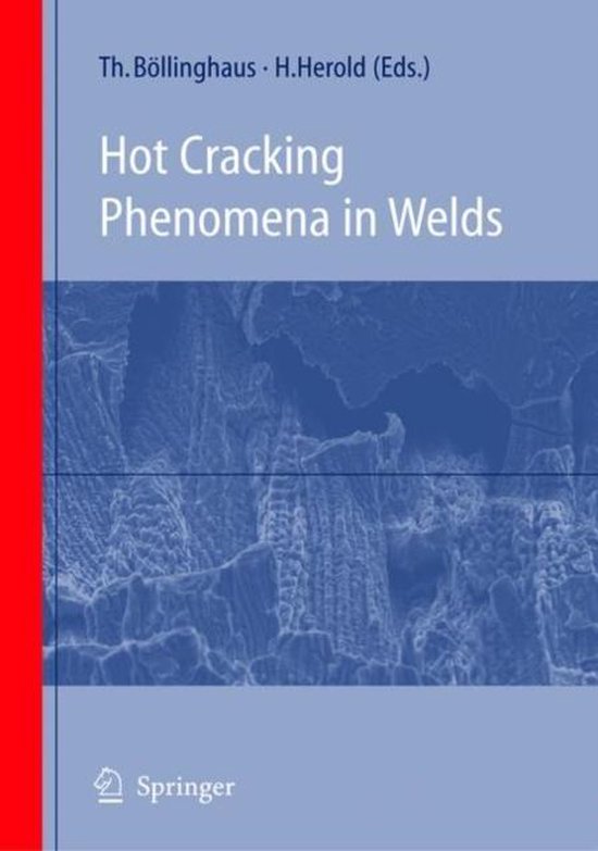 Hot Cracking Phenomena in Welds | 9783642061059 | Thomas Bollinghaus ...