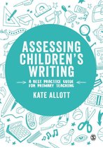 Exploring the Primary Curriculum - Assessing Children′s Writing