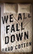 We All Fall Down