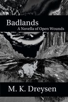Open Wounds Shorts 2 - Badlands