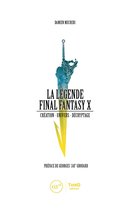 La Légende Final Fantasy 7 - La Légende Final Fantasy X