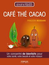 Concentré de bienfaits ! - Café, thé, cacao