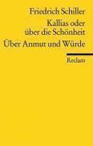 Kallias oder über die Schönheit. Über Anmut und Würde
