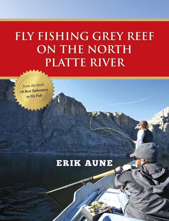 Fly Fishing Grey Reef on the North Platte River - cover