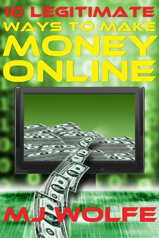 10 LEGITIMATE Ways to Make Money Online