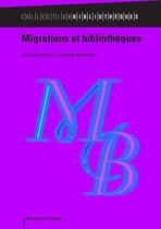 Bibliothèques - Migrations et bibliothèques