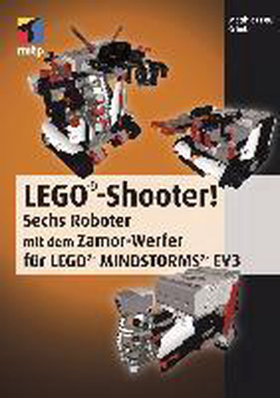 periscoop spoelen gehandicapt LEGO® -Shooter! mit MINDSTORMS® EV3, Matthias Paul Scholz | 9783826693991 |  Boeken | bol.com