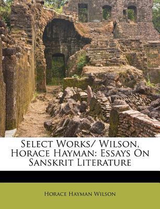 Select Works/ Wilson, Horace Hayman