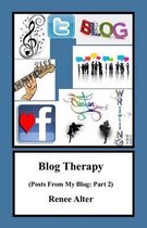 Blog Therapy: Posts From My Blog