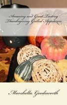 Amazing and Great Tasting Thanksgiving Grilled Appetizers