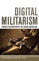 Stanford Studies in Middle Eastern and Islamic Societies and Cultures - Digital Militarism