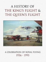 A History of the King's Flight and the Queen's Flight