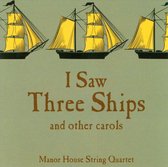 I Saw Three Ships..... and Other Carols
