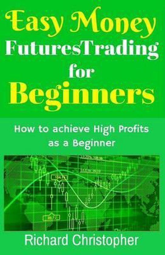 Easy Money Futures Trading for Beginners - cover