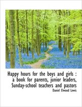Happy Hours for the Boys and Girls