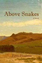 Above Snakes