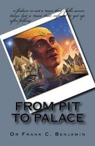 from pit to palace