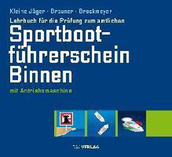 Lehrbuch für die Prüfung zum amtlichen Sportbootführersch ... - cover