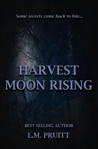 Moon Rising 2 - Harvest Moon Rising