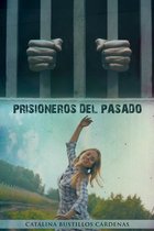 Prisioneros Del Pasado