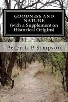 Goodness and Nature (with a Supplement on Historical Origins)