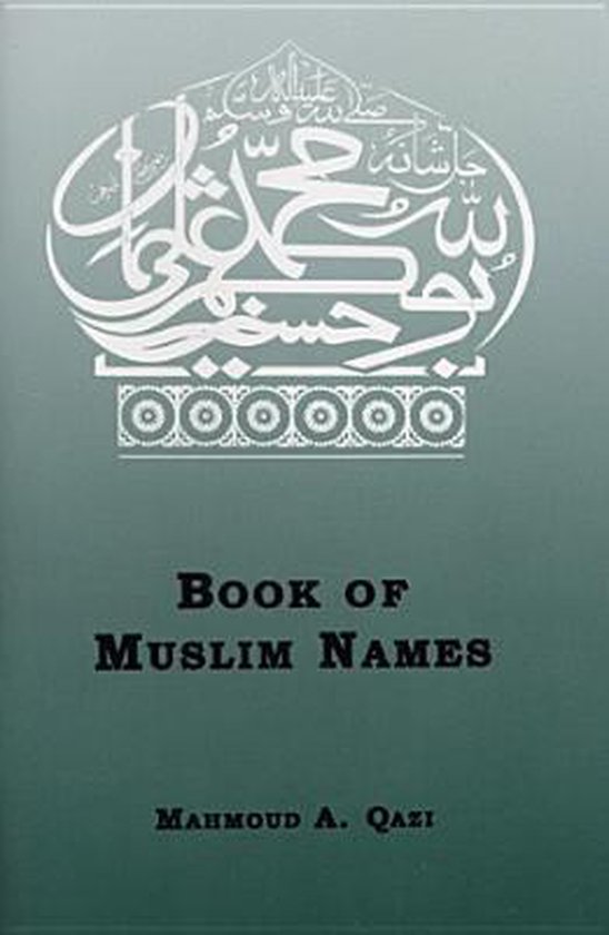 Book of Muslim Names, M. A. Qazi 9780933511910 Boeken