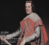 La Grande Chapelle, Albert Recasens - Hidalgo: Musica Para El Rey Planeta (CD)