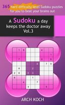 A Sudoku a Day Keeps the Doctor Away. Vol.3