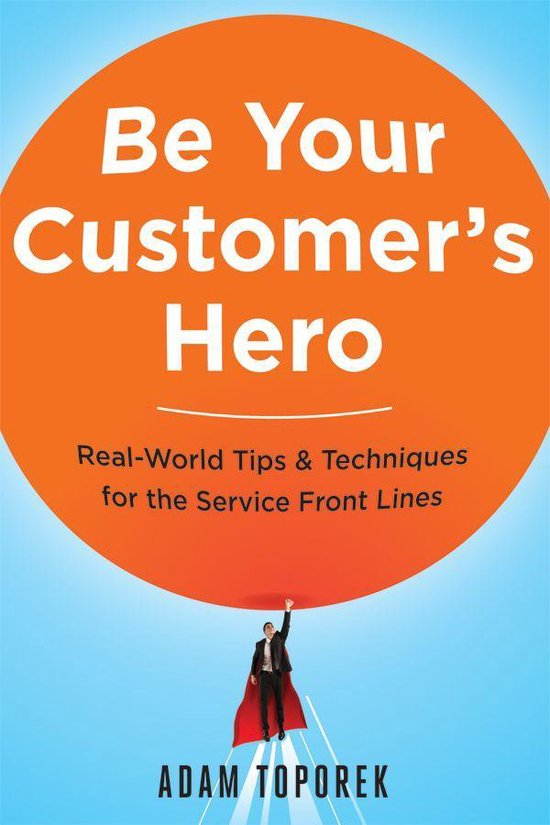 Be Your Customer's Hero - cover