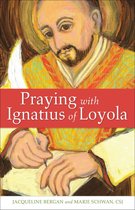 Praying with Ignatius of Loyola