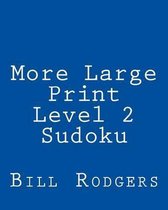 More Large Print Level 2 Sudoku