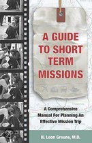 A Guide to Short Term Missions