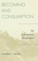 Becoming and Consumption