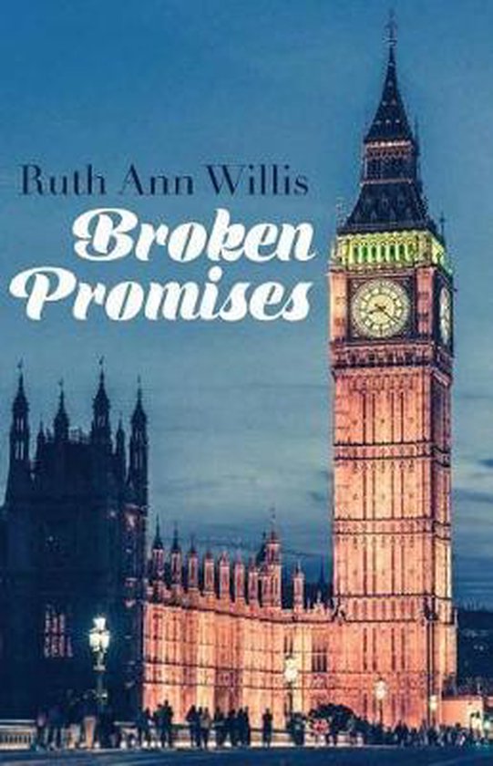 Broken Promises, Ruth Ann Willis 9781979853361 Boeken