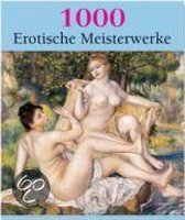 1000 Erotische Meisterwerke