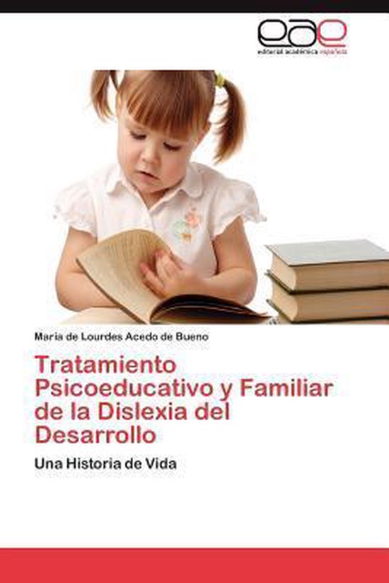 Tratamiento Psicoeducativo y Familiar de la Dislexia del Des ... - cover