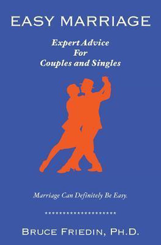 Easy Marriage 9781540411693 Ph D Bruce Friedin Boeken