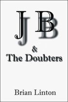 JB and the Doubters