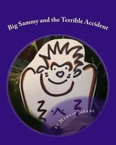 Big Sammy and the Terrible Accident