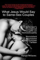 What Jesus Would Say to Same-Sex Couples